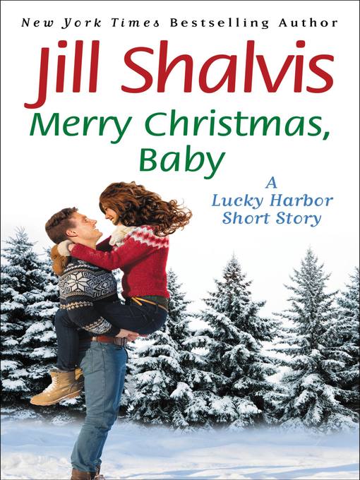 Title details for Merry Christmas, Baby by Jill Shalvis - Available